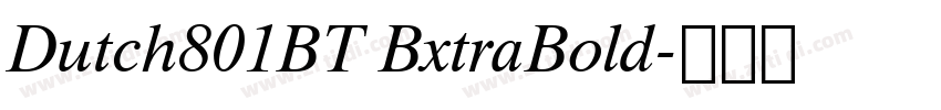 Dutch801BT BxtraBold字体转换